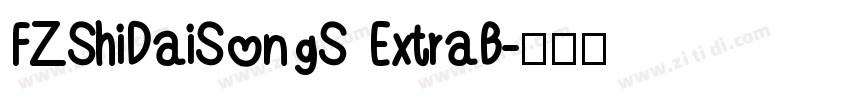 FZShiDaiSongS ExtraB字体转换